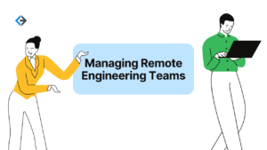 Remote Engineering Teams