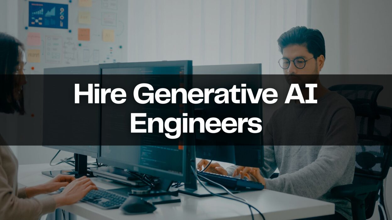 Hire Generative AI Engineers