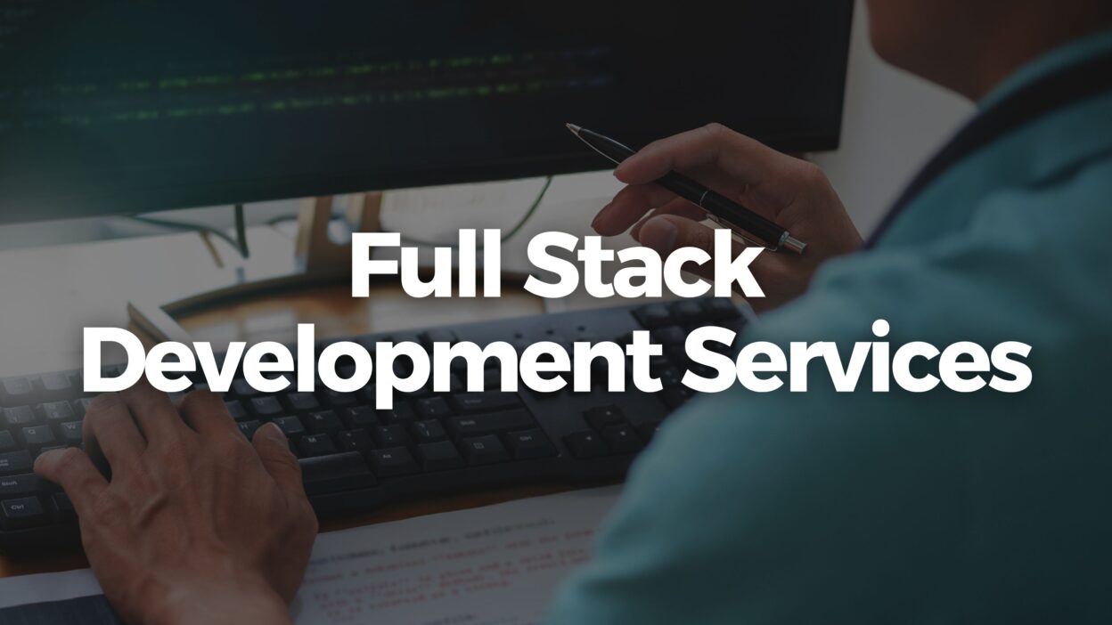 Full Stack Development Services