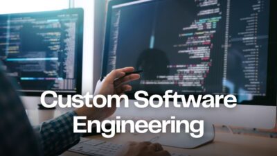 Custom Software Engineering