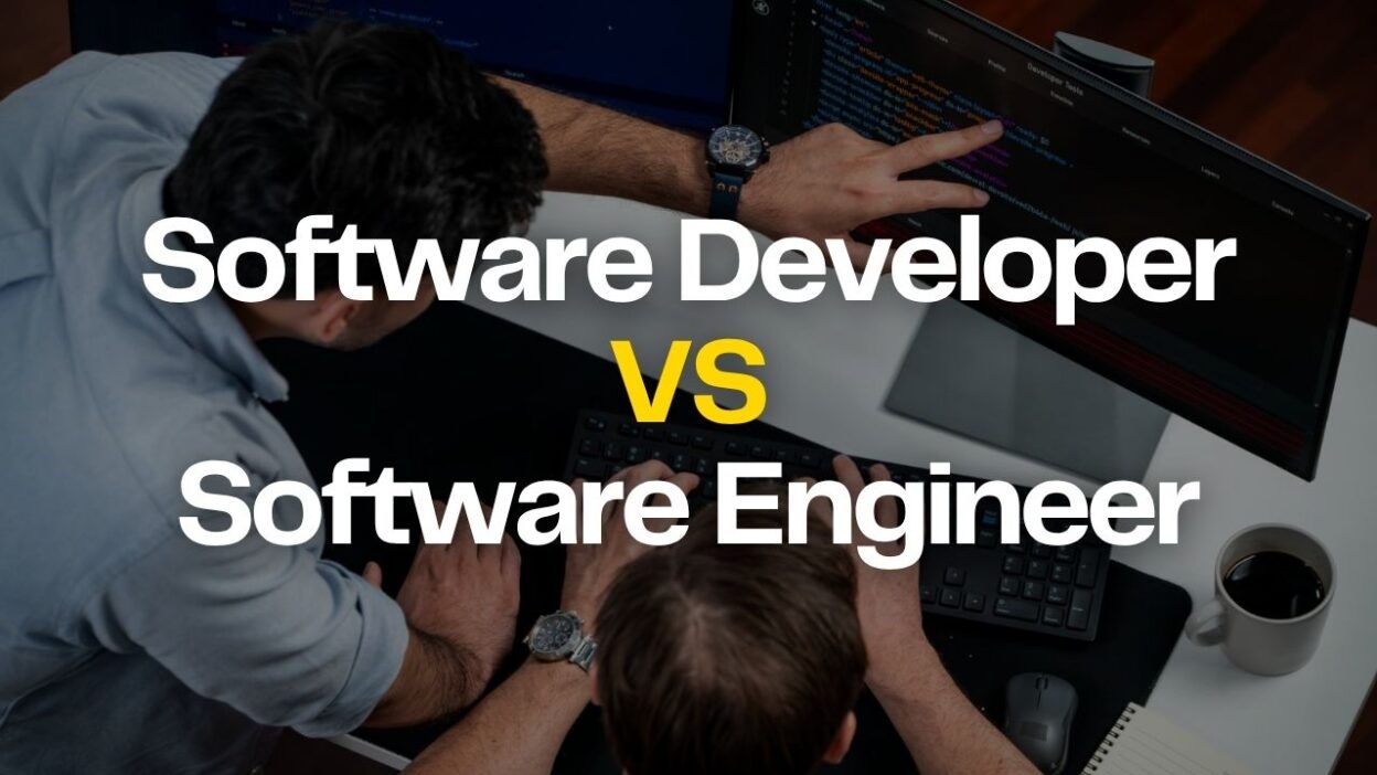 Software Developer VS Software Engineer