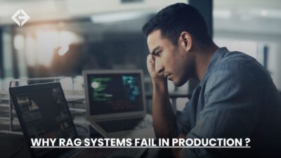 rag systems fail in production